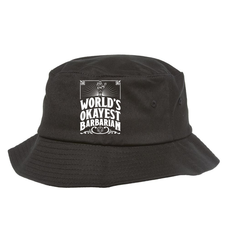 D&d Worlds Okayest Barbarian Bucket Hat by Kosdapen517 | Artistshot