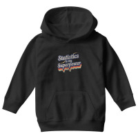 Stats Is My Superpower Math Teacher Youth Hoodie | Artistshot