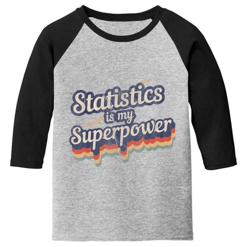 Stats Is My Superpower Math Teacher Youth 3/4 Sleeve by kentuckykonpha9 | Artistshot