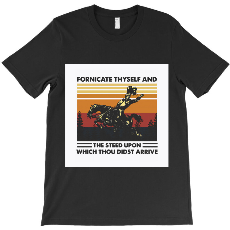 Fornicate Thyself And Steed Upon Which Thou Didst Arrive Vintage T-Shirt by cm-arts | Artistshot