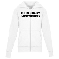 Retired Dairy Farmworker T Shirt Youth Zipper Hoodie | Artistshot