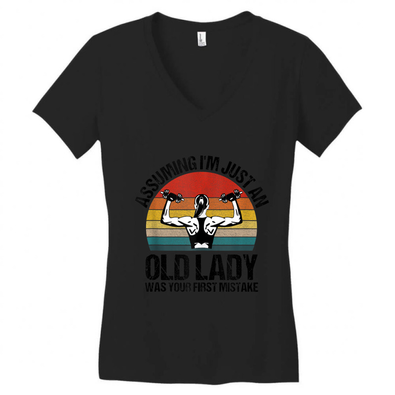 Assuming I'm Just Old Lady Was Your First Mistake Gym Women's V-Neck T-Shirt by cm-arts | Artistshot