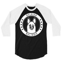 Belgian Malinois T  Shirt Belgian Malinois Fan Gift T  Shirt 3/4 Sleeve Shirt | Artistshot