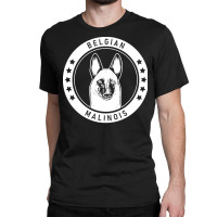 Belgian Malinois T  Shirt Belgian Malinois Fan Gift T  Shirt Classic T-shirt | Artistshot