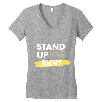 Text Message Incentive Stand Up For What Is Right T-shirts Women's V-neck T-shirt Designed By Arnaldo Da Silva Tagarro
