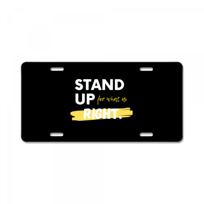 Text Message Incentive Stand Up For What Is Right T-shirts License Plate Designed By Arnaldo Da Silva Tagarro