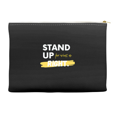 Text Message Incentive Stand Up For What Is Right T-shirts Accessory Pouches Designed By Arnaldo Da Silva Tagarro