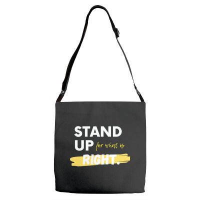 Text Message Incentive Stand Up For What Is Right T-shirts Adjustable Strap Totes Designed By Arnaldo Da Silva Tagarro