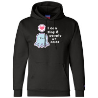 Funny Slapping Octopus Gift Champion Hoodie | Artistshot