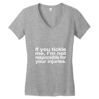 If You Tickle I'm Not Responsible Women's V-neck T-shirt | Artistshot