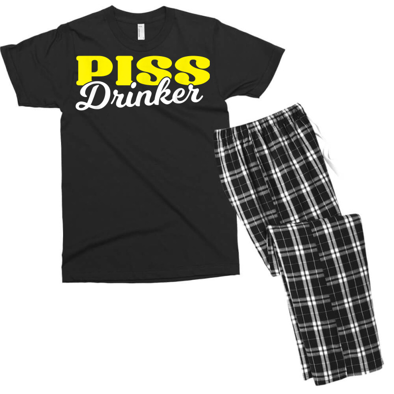 Piss Drinker  Naughty Bdsm Urine Fetish Gift T Shirt Men's T-shirt Pajama Set by cm-arts | Artistshot