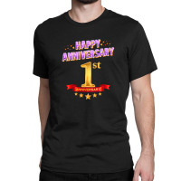 Happy 1st Anniversary Classic T-shirt | Artistshot