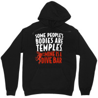 Womens Some People's Bodies Are Temples Mine Is A Dive Bar V Neck T Sh Unisex Hoodie | Artistshot