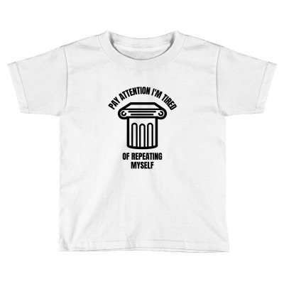 History Repeats Toddler T-shirt Designed By Snap Jolly