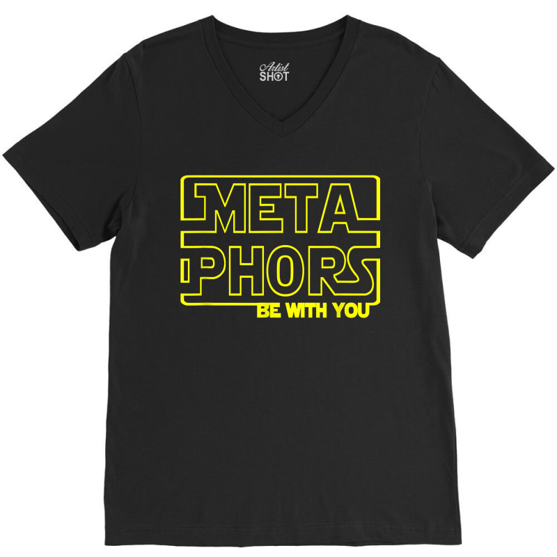 Metaphors Be With You Funny English Teachers V-Neck Tee by GretchenBourdeau | Artistshot