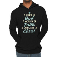 Child God Woman Faith Warrior Christ Jesus Christian Gift T Shirt Lightweight Hoodie | Artistshot