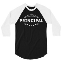 Blessed Principal Head Teacher Headmaster Headmistress 3/4 Sleeve Shirt | Artistshot