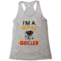 Serial Griller Bbq Racerback Tank | Artistshot