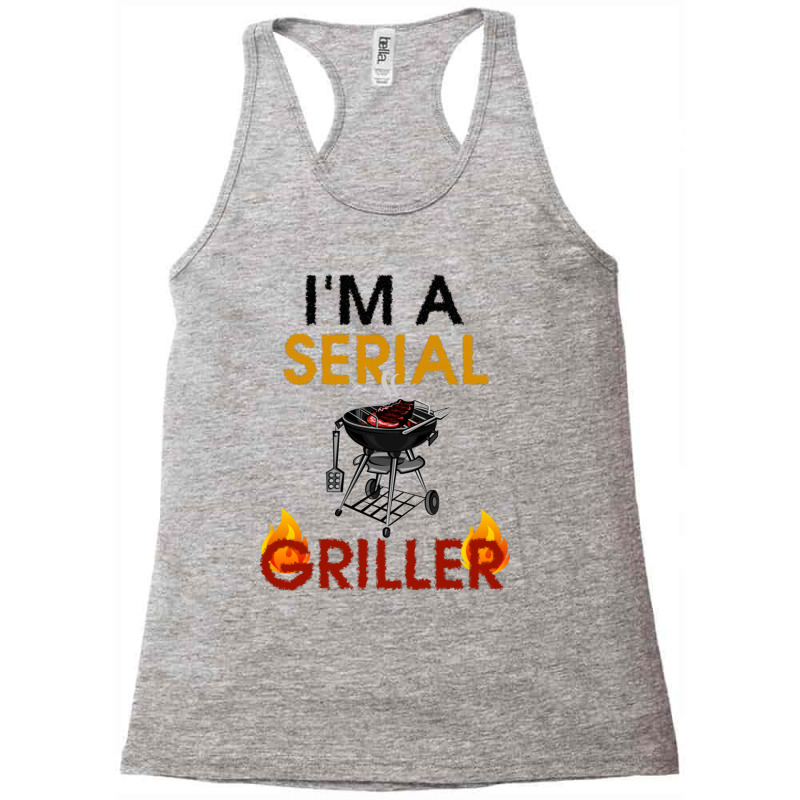 Serial Griller Bbq Racerback Tank by KaylaBolton | Artistshot