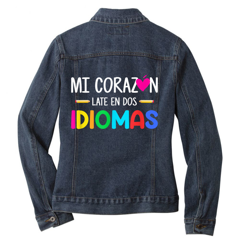 Mi Corazon Late En Dos Idiomas, Bilingual Spanish Teacher Ladies Denim Jacket by GretchenBourdeau | Artistshot