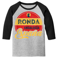 Ronda Andalusia Spain Espana Youth 3/4 Sleeve | Artistshot