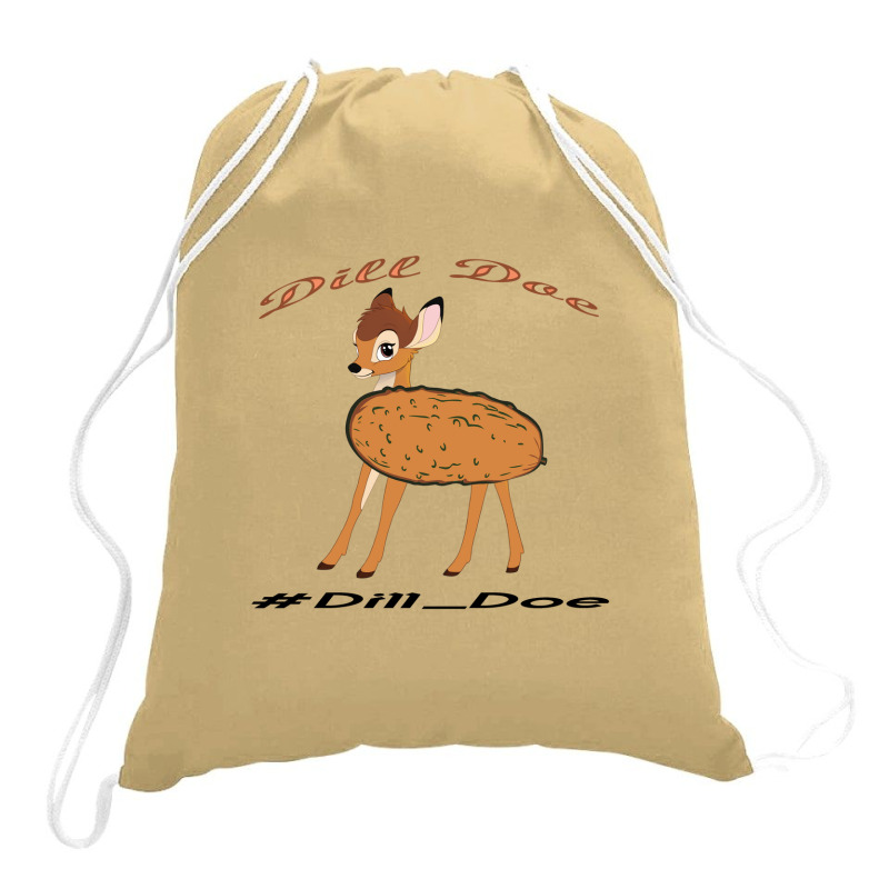 TeeShirtPalace | A Cute Dill Doe Funny Pickles Gifts Drawstring Bag