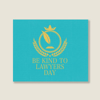 Be Kind To Lawyers Day Landscape Canvas Print | Artistshot