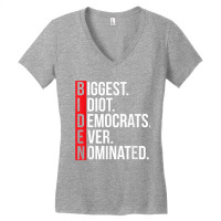 Biggest Idiot Democrats Ever Nominated Anti Biden Gift T Shirt Women's V-neck T-shirt | Artistshot