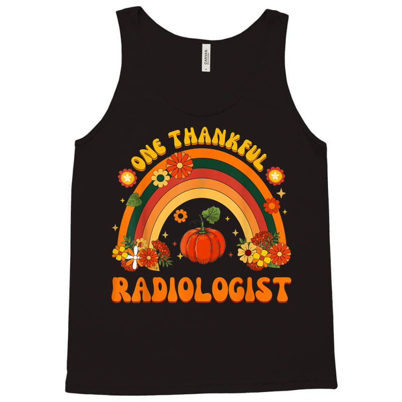 One Thankful Radiologist Rainbow Thanksgiving Mens Womens Tank Top by Prismatic | Artistshot