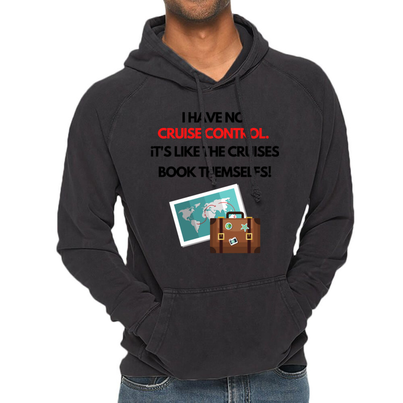 Cruisefunnyquote Vintage Hoodie | Artistshot