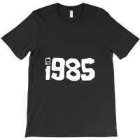 Retro 1985 T-shirt | Artistshot