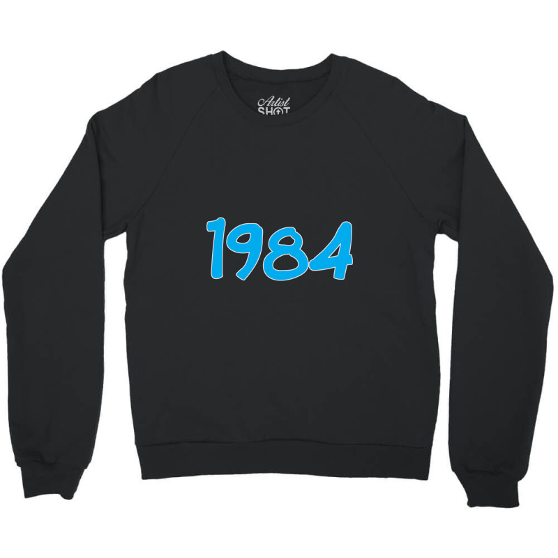 Retro 1984 Crewneck Sweatshirt | Artistshot