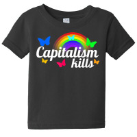 Capitalism Kills Nihilist Kidcore Anti Capitalist Socialist T Shirt Baby Tee | Artistshot