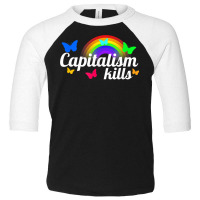 Capitalism Kills Nihilist Kidcore Anti Capitalist Socialist T Shirt Toddler 3/4 Sleeve Tee | Artistshot