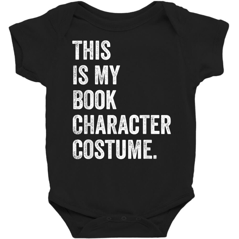 This Is My Book Character Costume Funny Halloween T Shirt Baby Bodysuit | Artistshot