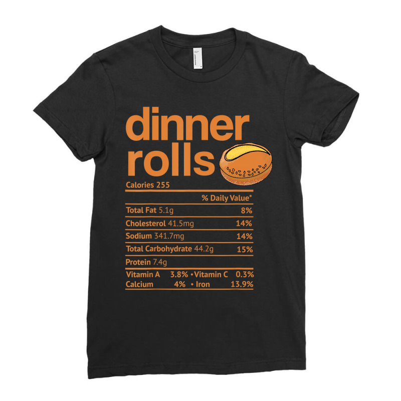 Dinner Rolls Nutrition Facts Thanksgiving Christmas Ladies Fitted T-Shirt by cm-arts | Artistshot