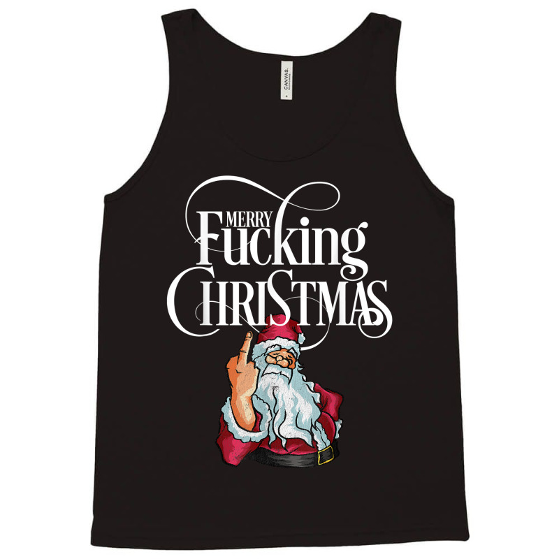 Funny Christmas Men Women Merry Fucking Christmas T Shirt Tank Top by lazhehurezhu | Artistshot