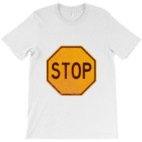 Retro Stop Sign (faded)   Stop Sign T-shirt | Artistshot