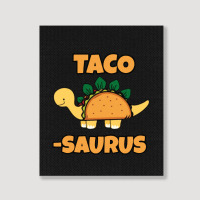 Taco Saurus Portrait Canvas Print | Artistshot