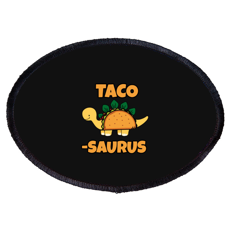 Taco Saurus Oval Patch | Artistshot