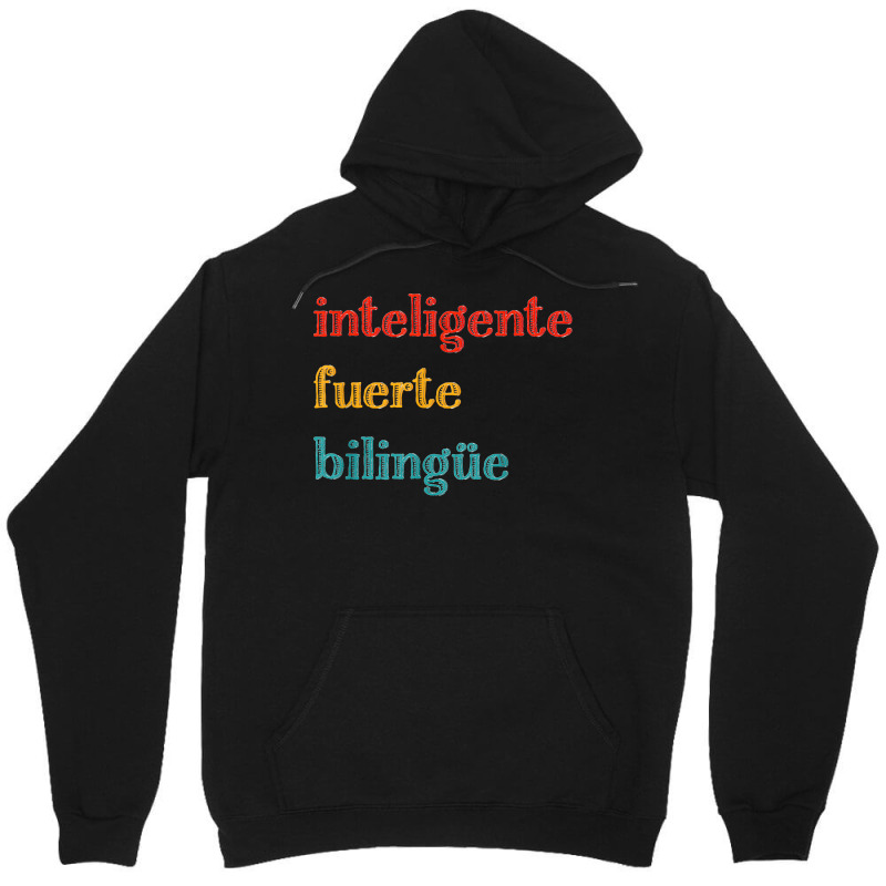 Inteligente Fuerte Bilingue Spanish Bilingual Teacher Unisex Hoodie by KellyStella | Artistshot