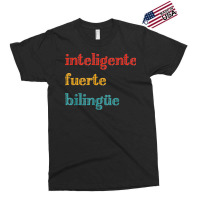 Inteligente Fuerte Bilingue Spanish Bilingual Teacher Exclusive T-shirt | Artistshot