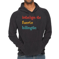 Inteligente Fuerte Bilingue Spanish Bilingual Teacher Vintage Hoodie | Artistshot