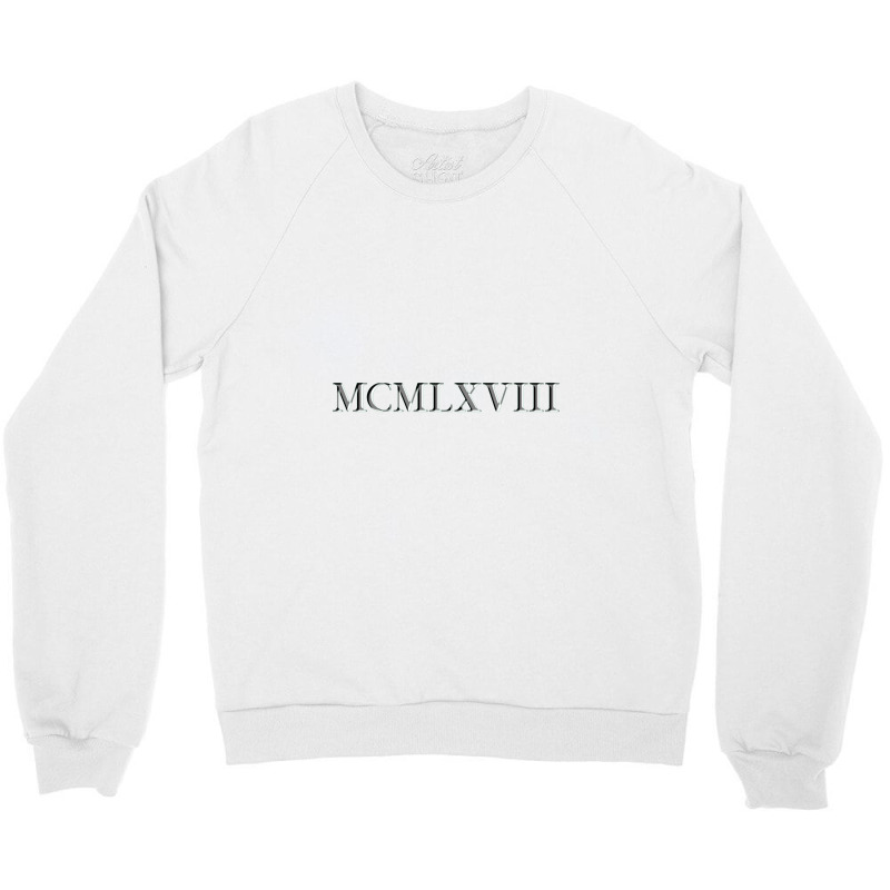 Roman Numeral 1968 Crewneck Sweatshirt by waktudzuhur | Artistshot