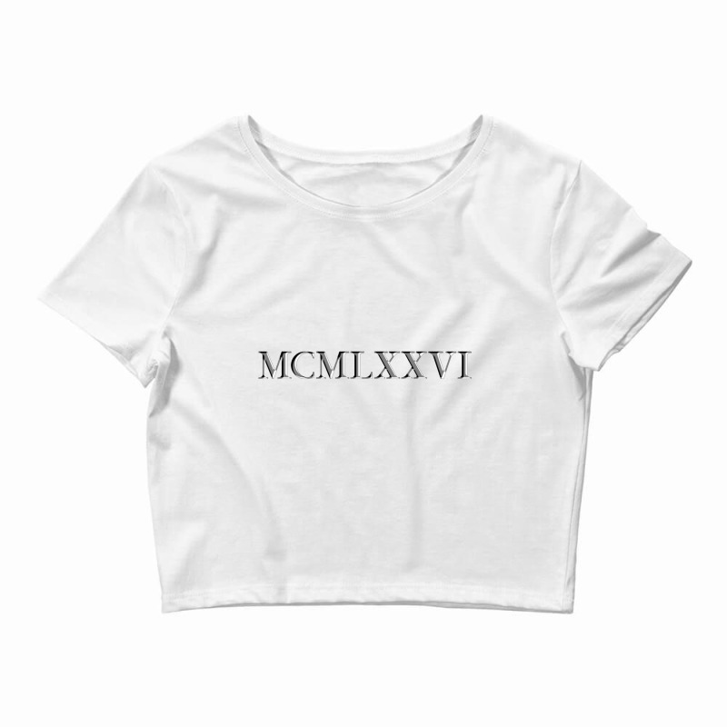 Roman Numeral 1976 Crop Top by waktudzuhur | Artistshot