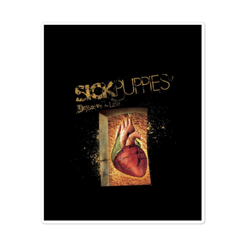 Sick Puppies 1 Sticker | Artistshot