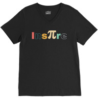 Ins-pi-re Retro Math Teacher Math Nerd Pi Day V-neck Tee | Artistshot