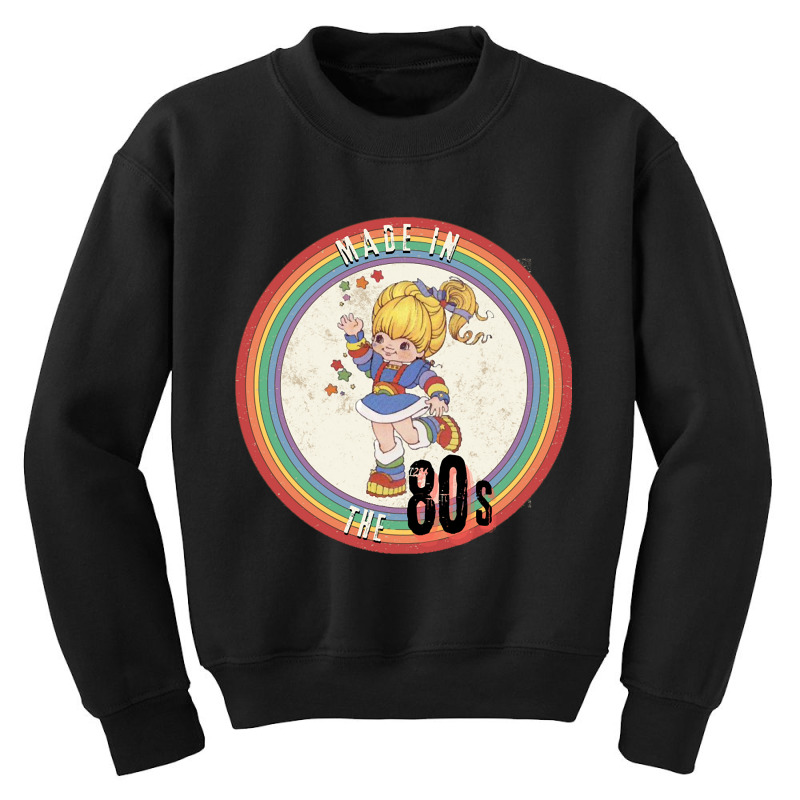 Rainbow Brite, Made In The 80s Youth Sweatshirt by Kenruhaea79 | Artistshot