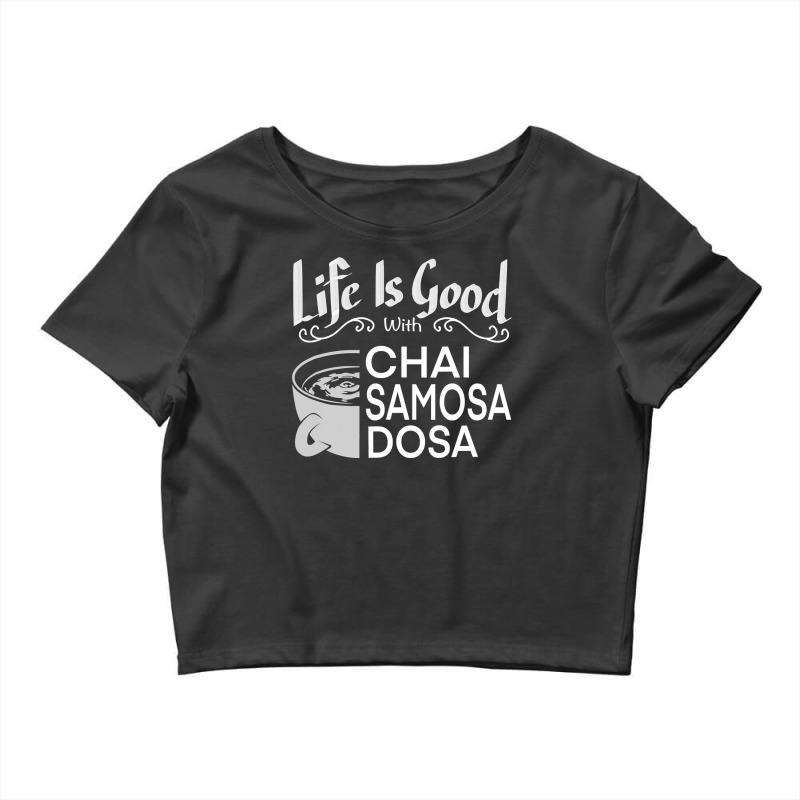 India Food Culture Chai Samosa Desi Humor Funny Crop Top by badieu97 | Artistshot