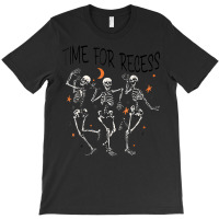 Funny Teacher Halloween Time For Recess Dancing Skeletons T-shirt | Artistshot